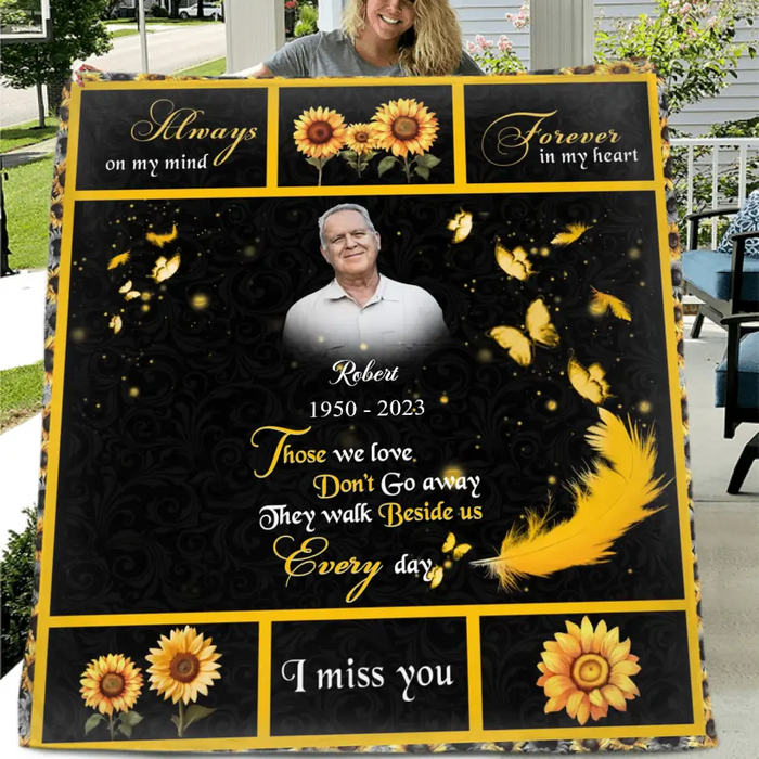 Personalized Memorial Photo Fleece Throw Blanket/Quilt - Memorial Gift for Family - Those We Love Don't Go Away They Walk Beside Us Everyday