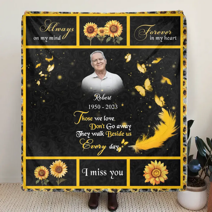 Personalized Memorial Photo Fleece Throw Blanket/Quilt - Memorial Gift for Family - Those We Love Don't Go Away They Walk Beside Us Everyday