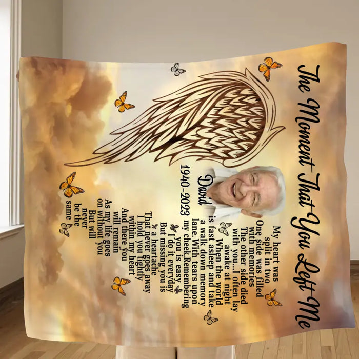 Personalized Memorial Fleece Throw Blanket & Quilt - Upload Photo - Sympathy Gift For Loss Of Family Member - The Moment That You Left Me