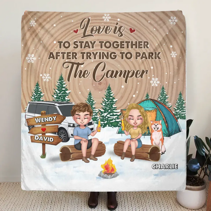 Personalized Camping Fleece Throw Blanket & Quilt - Gift Idea For Couple/Dog Lover - Love is to stay together after trying to park the camper