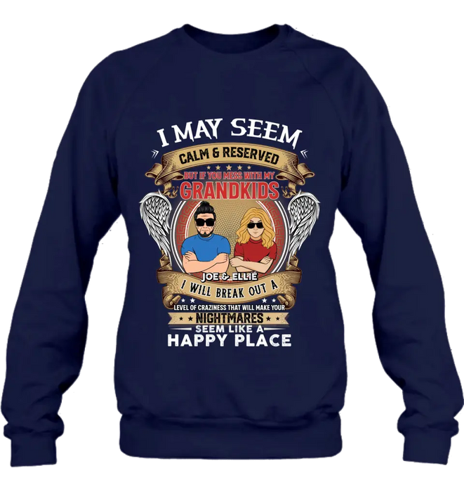 Personalized Grandpa Shirt/Hoodie - Gift Idea For Grandpa From Grandkids - I May Seem Calm & Reserved