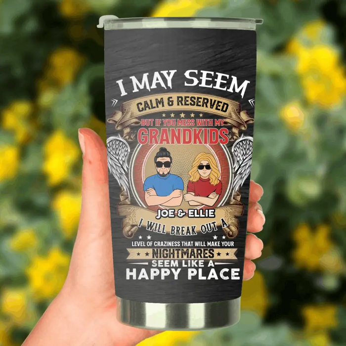 Personalized Grandpa Tumbler - Christmas Gift Idea For Grandpa From Grandkids - I May Seem Calm & Reserved