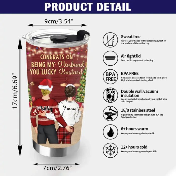 Personalized Christmas Couple Tumbler - Christmas Gift Idea For Couple - Congrats On Being My Husband You Lucky Bastard