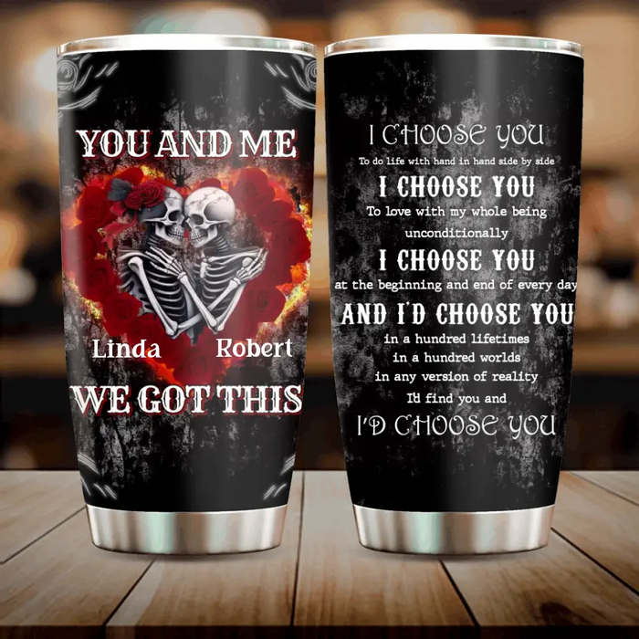 Personalized Skull Tumbler - Skull Gift For Couple/Memorial Gift - I Choose You