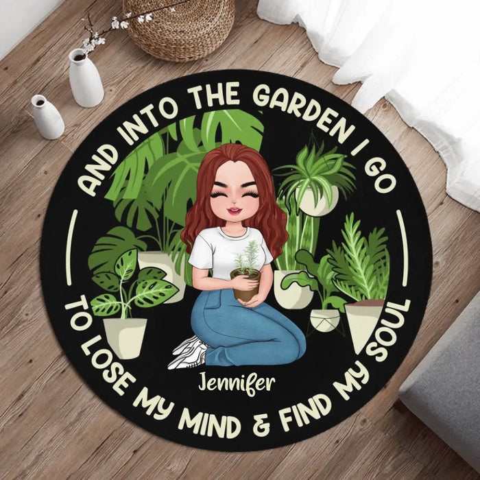 Personalized Plant Lover Round Rug - Gift for the Plant Lovers/Mother's Day - And Into The Garden I Go To Lose My Mind & Find My Soul