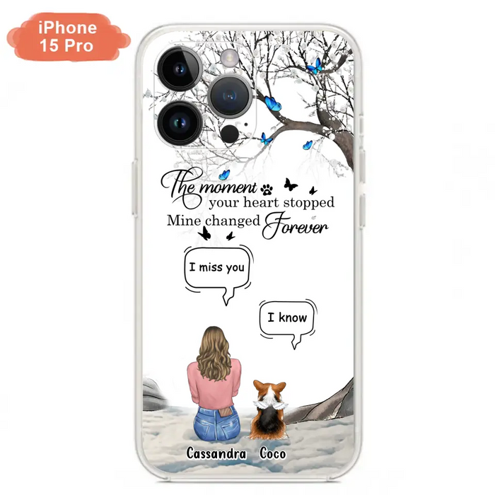 Personalized Pet Phone Case - Up to 4 Pets - Gift Idea For Couple/Dog/Cat Lover - The Moment Your Heart Stopped Mine Changed Forever - Case For iPhone/Samsung