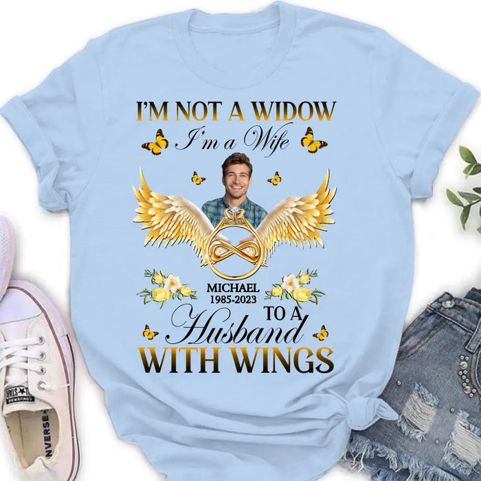 Personalized Memorial Husband Shirt/Hoodie - Memorial Gift Idea - I'm Not A Widow I'm A Wife To A Husband With Wings