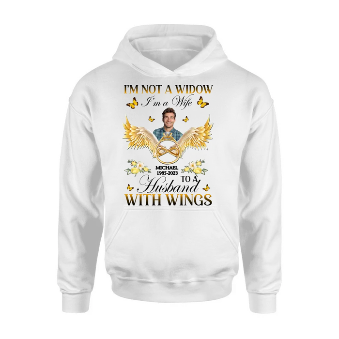 Personalized Memorial Husband Shirt/Hoodie - Memorial Gift Idea - I'm Not A Widow I'm A Wife To A Husband With Wings