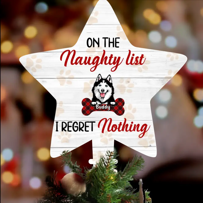 Personalized Dog Tree Topper - Up to 2 Dogs - Christmas Gift Idea for Dog Owners - On The Naughty List I Regret Nothing