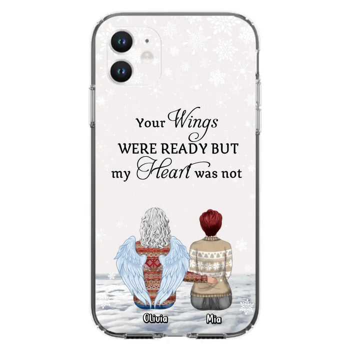 Personalized Memorial Phone Case - Up to 5 People - Gift Idea For Family - Your Wings Were Ready But My Heart Was Not - Case For iPhone/Samsung