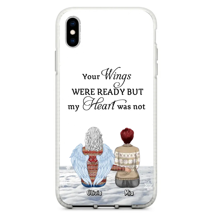 Personalized Memorial Phone Case - Up to 5 People - Gift Idea For Family - Your Wings Were Ready But My Heart Was Not - Case For iPhone/Samsung