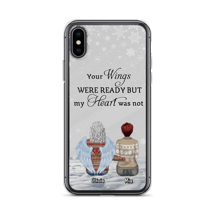 Personalized Memorial Phone Case - Up to 5 People - Gift Idea For Family - Your Wings Were Ready But My Heart Was Not - Case For iPhone/Samsung