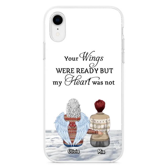 Personalized Memorial Phone Case - Up to 5 People - Gift Idea For Family - Your Wings Were Ready But My Heart Was Not - Case For iPhone/Samsung