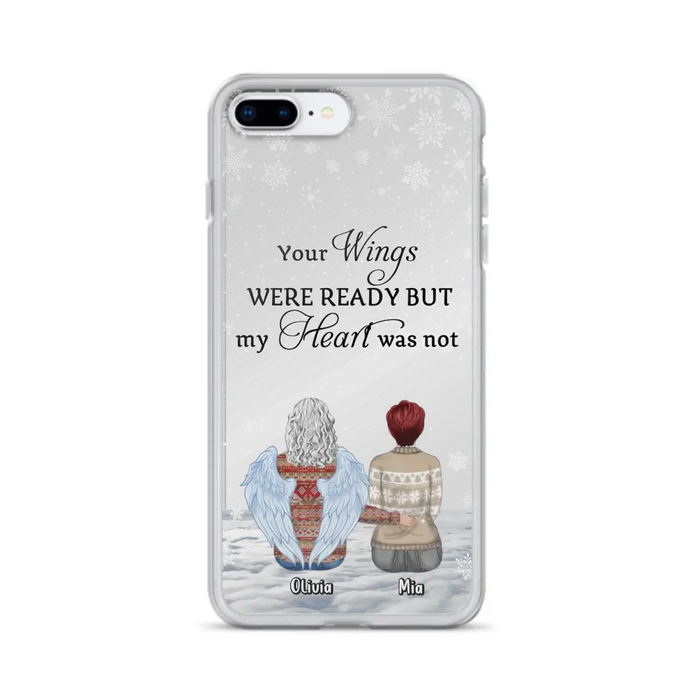 Personalized Memorial Phone Case - Up to 5 People - Gift Idea For Family - Your Wings Were Ready But My Heart Was Not - Case For iPhone/Samsung