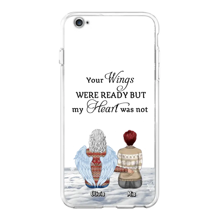 Personalized Memorial Phone Case - Up to 5 People - Gift Idea For Family - Your Wings Were Ready But My Heart Was Not - Case For iPhone/Samsung