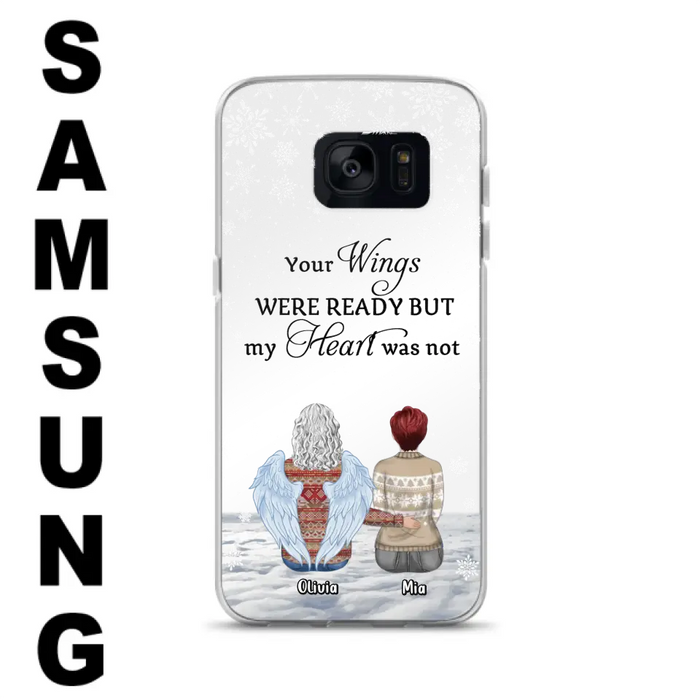 Personalized Memorial Phone Case - Up to 5 People - Gift Idea For Family - Your Wings Were Ready But My Heart Was Not - Case For iPhone/Samsung