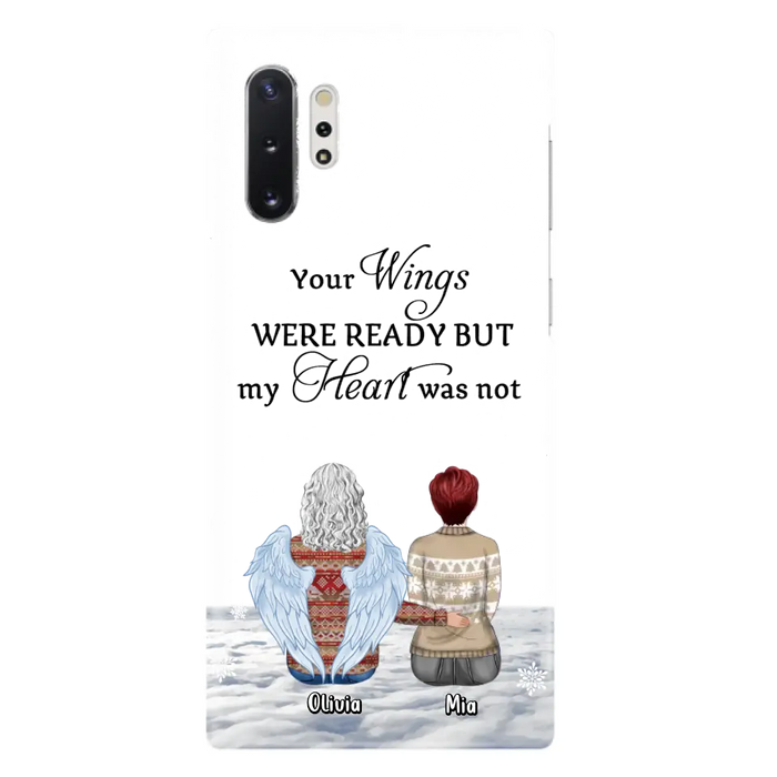Personalized Memorial Phone Case - Up to 5 People - Gift Idea For Family - Your Wings Were Ready But My Heart Was Not - Case For iPhone/Samsung
