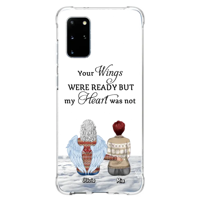 Personalized Memorial Phone Case - Up to 5 People - Gift Idea For Family - Your Wings Were Ready But My Heart Was Not - Case For iPhone/Samsung