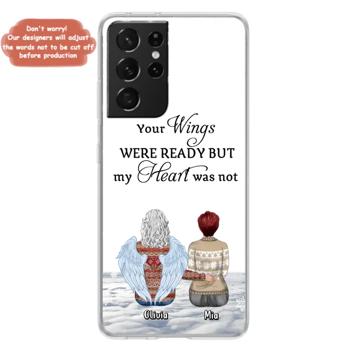 Personalized Memorial Phone Case - Up to 5 People - Gift Idea For Family - Your Wings Were Ready But My Heart Was Not - Case For iPhone/Samsung