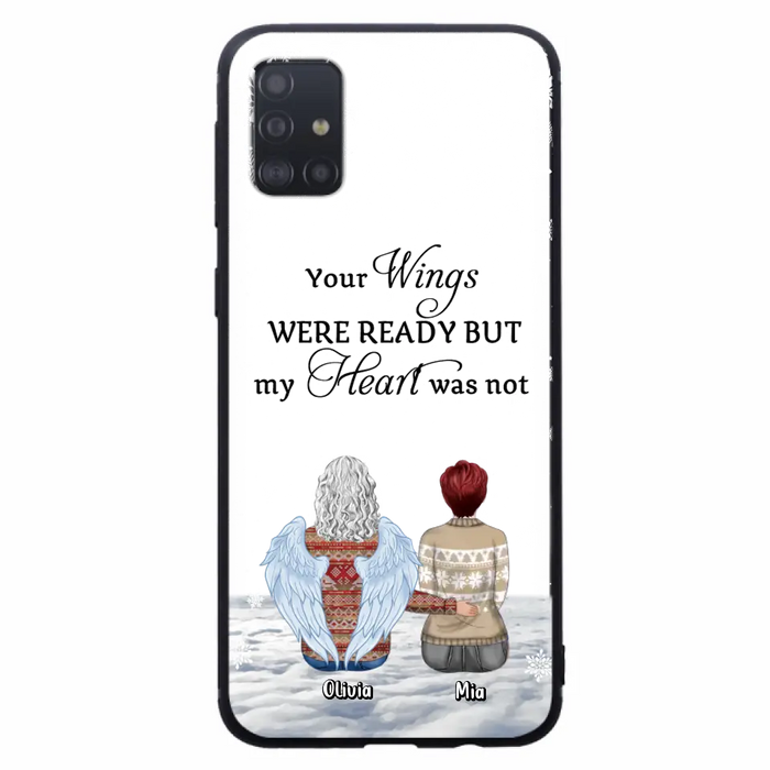 Personalized Memorial Phone Case - Up to 5 People - Gift Idea For Family - Your Wings Were Ready But My Heart Was Not - Case For iPhone/Samsung