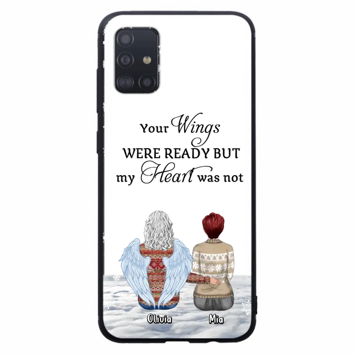 Personalized Memorial Phone Case - Up to 5 People - Gift Idea For Family - Your Wings Were Ready But My Heart Was Not - Case For iPhone/Samsung