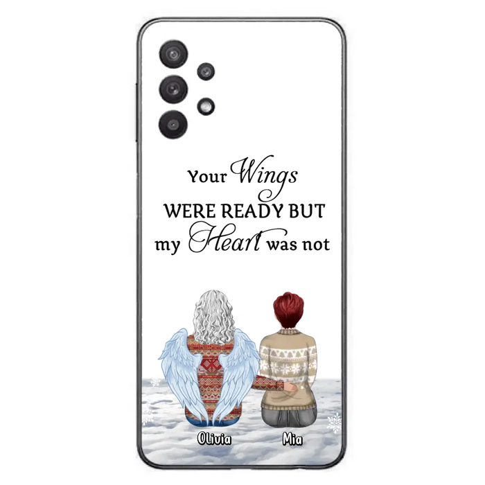 Personalized Memorial Phone Case - Up to 5 People - Gift Idea For Family - Your Wings Were Ready But My Heart Was Not - Case For iPhone/Samsung