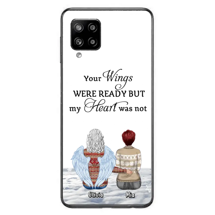 Personalized Memorial Phone Case - Up to 5 People - Gift Idea For Family - Your Wings Were Ready But My Heart Was Not - Case For iPhone/Samsung