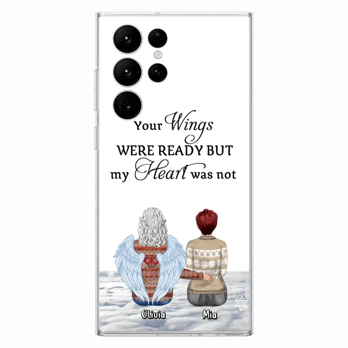 Personalized Memorial Phone Case - Up to 5 People - Gift Idea For Family - Your Wings Were Ready But My Heart Was Not - Case For iPhone/Samsung