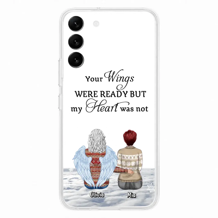 Personalized Memorial Phone Case - Up to 5 People - Gift Idea For Family - Your Wings Were Ready But My Heart Was Not - Case For iPhone/Samsung