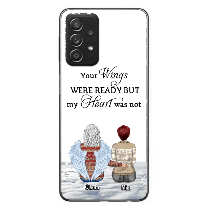 Personalized Memorial Phone Case - Up to 5 People - Gift Idea For Family - Your Wings Were Ready But My Heart Was Not - Case For iPhone/Samsung