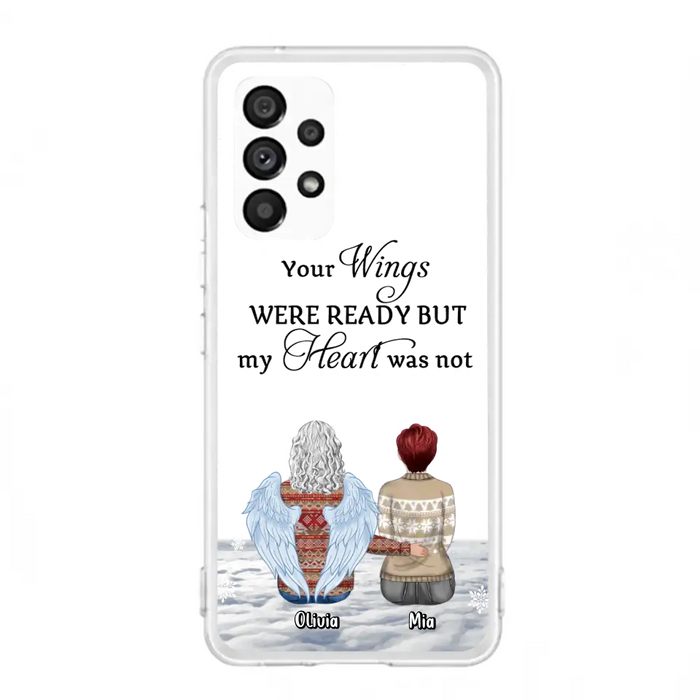 Personalized Memorial Phone Case - Up to 5 People - Gift Idea For Family - Your Wings Were Ready But My Heart Was Not - Case For iPhone/Samsung