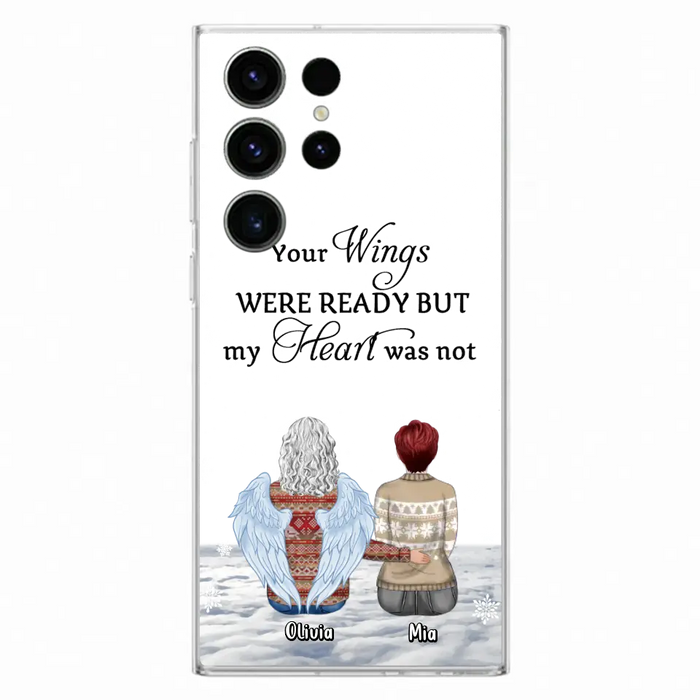 Personalized Memorial Phone Case - Up to 5 People - Gift Idea For Family - Your Wings Were Ready But My Heart Was Not - Case For iPhone/Samsung