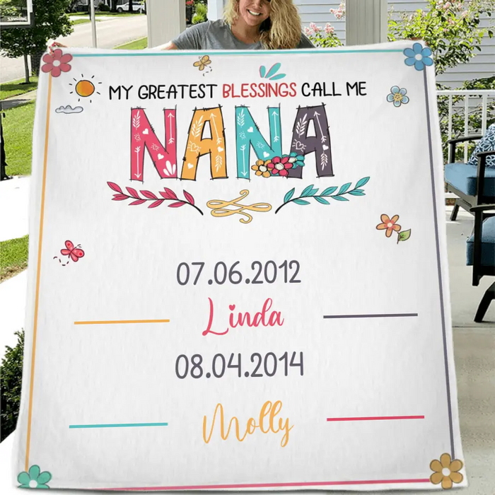 Personalized Grandma Quilt/Fleece Throw Blanket - Gift Idea For Grandma - Up to 6 Grandkids -  My Greatest Blessings Call Me Nana