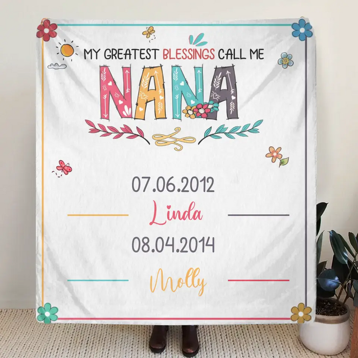 Personalized Grandma Quilt/Fleece Throw Blanket - Gift Idea For Grandma - Up to 6 Grandkids -  My Greatest Blessings Call Me Nana