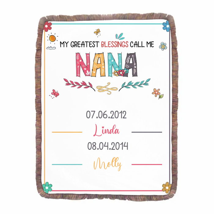 Personalized Grandma Fringe Blanket - Gift Idea For Grandma - Up to 6 Grandkids - My Greatest Blessings Call Me Nana