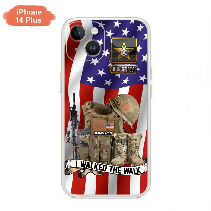 Custom Personalized Veteran US Flag Phone Case - Gift Idea For Veteran - Case For iPhone/ Samsung - I Walked The Walk