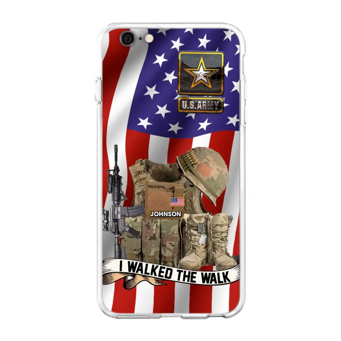 Custom Personalized Veteran US Flag Phone Case - Gift Idea For Veteran - Case For iPhone/ Samsung - I Walked The Walk