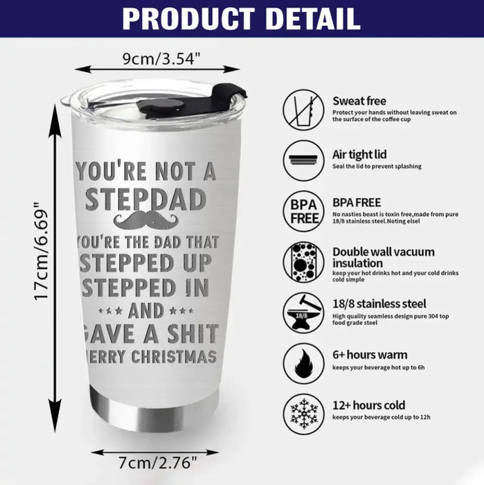 Personalized Dad Tumbler - Gift Idea For Dad - Up to 6 Kids - You're Not A Stepdad