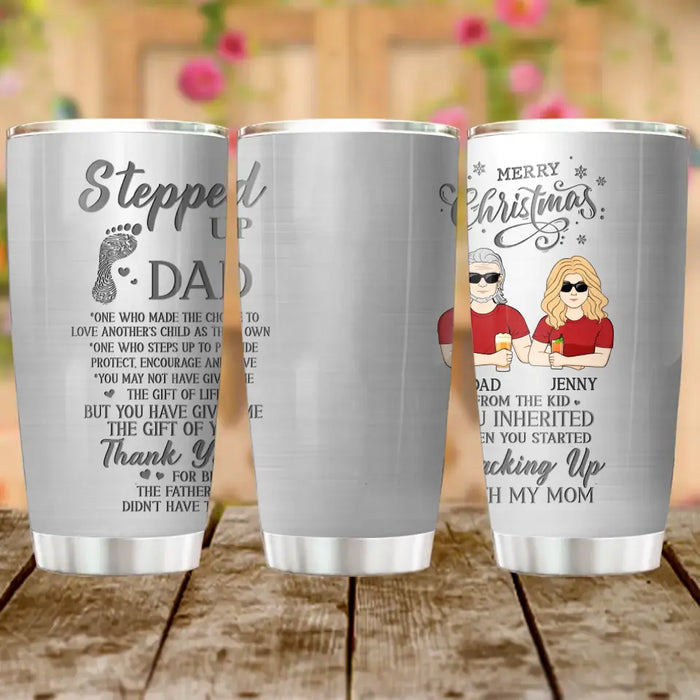 Personalized Stepped Up Dad Tumbler - Gift Idea For Dad - Up to 3 Children - Merry Christmas From The Kid You Inherited