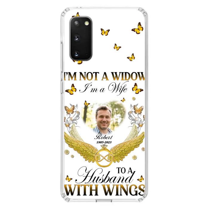 Personalized Memorial Husband Phone Case -  Memorial Gift Idea - I'm Not A Widow I'm A Wife To A Husband With Wings - Case For iPhone And Samsung