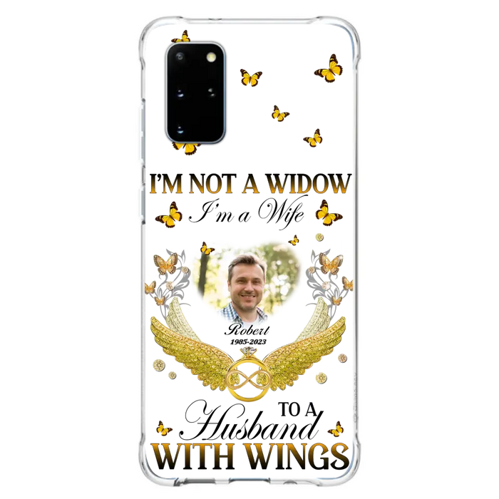 Personalized Memorial Husband Phone Case -  Memorial Gift Idea - I'm Not A Widow I'm A Wife To A Husband With Wings - Case For iPhone And Samsung