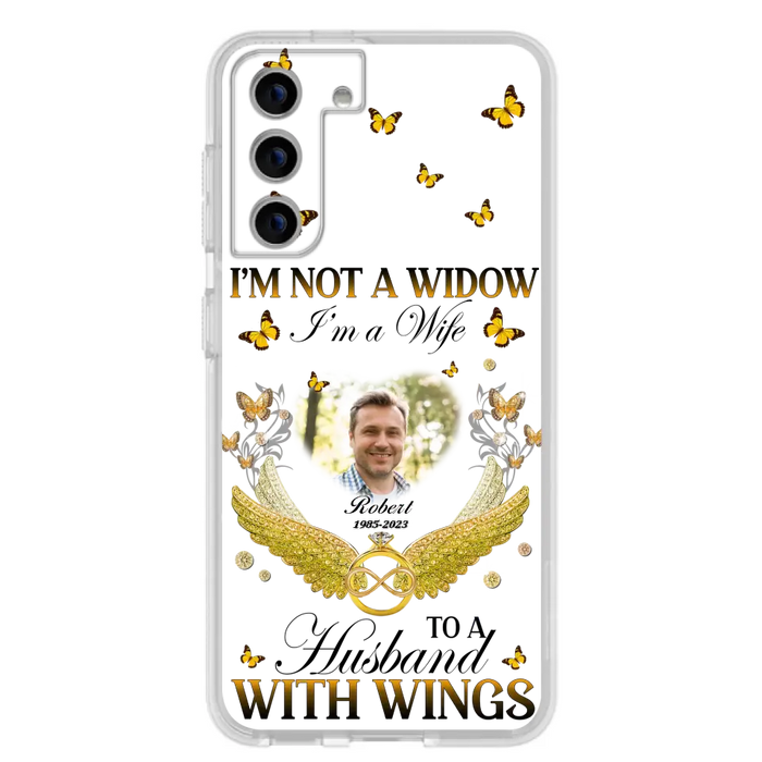 Personalized Memorial Husband Phone Case -  Memorial Gift Idea - I'm Not A Widow I'm A Wife To A Husband With Wings - Case For iPhone And Samsung