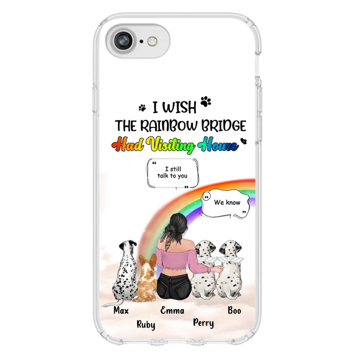 Personalized Pet Mom Phone Case - Up to 4 Pets - Memorial Gift Idea for Dog/Cat Lovers - I Wish The Rainbow Bridge Had Visiting Hours - Case for iPhone/Samsung