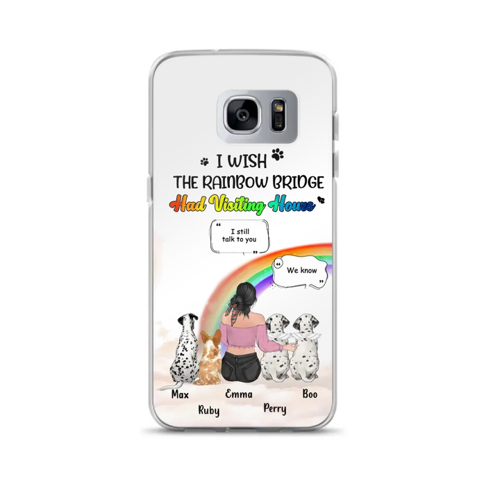 Personalized Pet Mom Phone Case - Up to 4 Pets - Memorial Gift Idea for Dog/Cat Lovers - I Wish The Rainbow Bridge Had Visiting Hours - Case for iPhone/Samsung