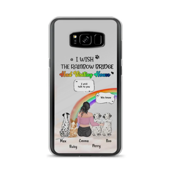 Personalized Pet Mom Phone Case - Up to 4 Pets - Memorial Gift Idea for Dog/Cat Lovers - I Wish The Rainbow Bridge Had Visiting Hours - Case for iPhone/Samsung