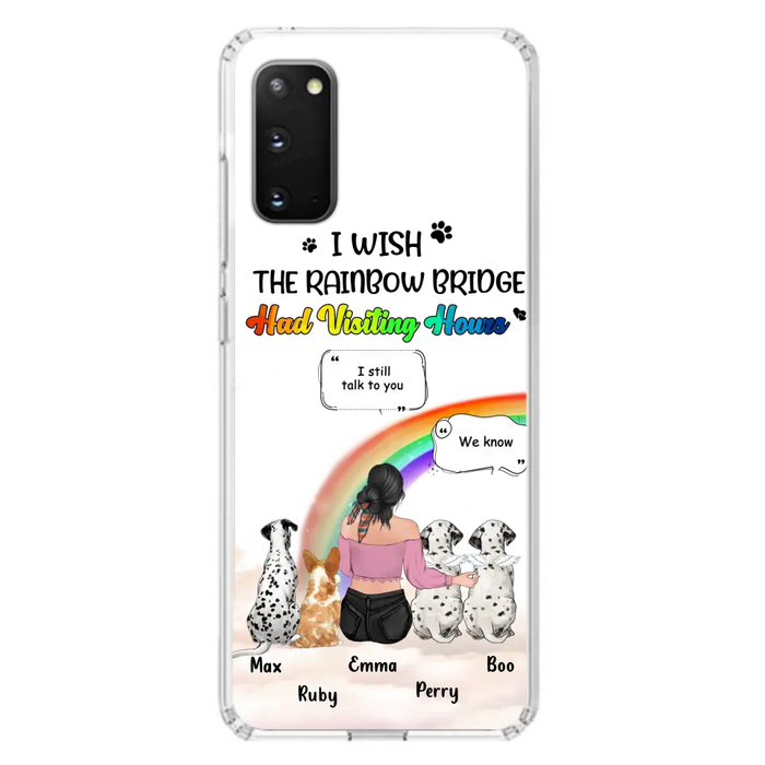Personalized Pet Mom Phone Case - Up to 4 Pets - Memorial Gift Idea for Dog/Cat Lovers - I Wish The Rainbow Bridge Had Visiting Hours - Case for iPhone/Samsung