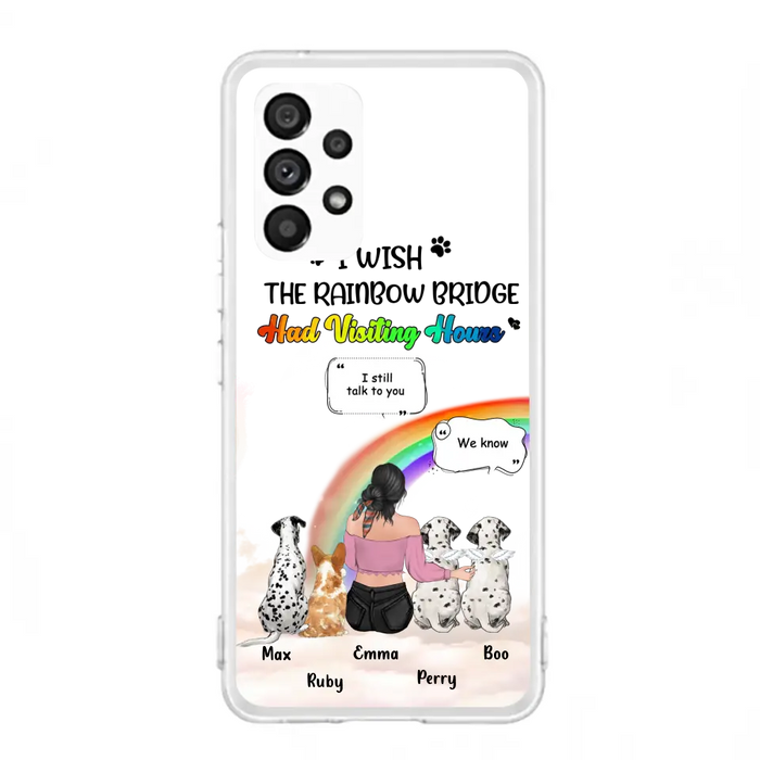 Personalized Pet Mom Phone Case - Up to 4 Pets - Memorial Gift Idea for Dog/Cat Lovers - I Wish The Rainbow Bridge Had Visiting Hours - Case for iPhone/Samsung