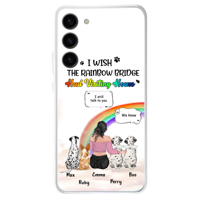 Personalized Pet Mom Phone Case - Up to 4 Pets - Memorial Gift Idea for Dog/Cat Lovers - I Wish The Rainbow Bridge Had Visiting Hours - Case for iPhone/Samsung