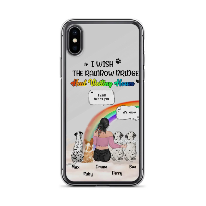 Personalized Pet Mom Phone Case - Up to 4 Pets - Memorial Gift Idea for Dog/Cat Lovers - I Wish The Rainbow Bridge Had Visiting Hours - Case for iPhone/Samsung