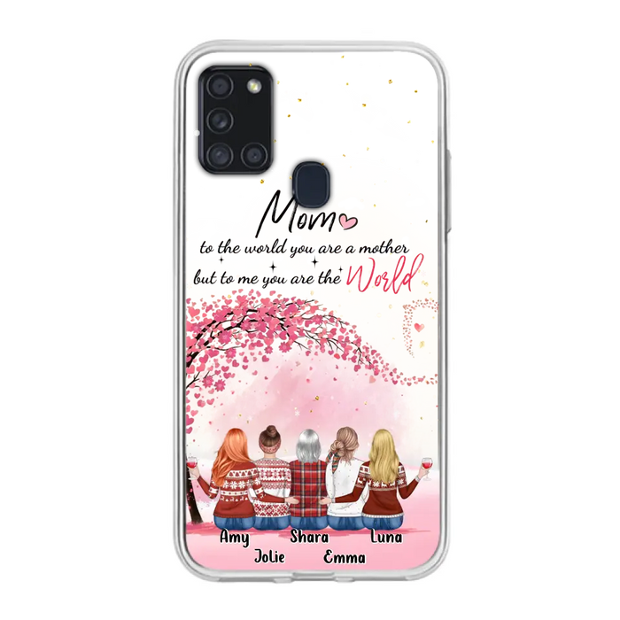 Personalized Mom Phone Case - Mother With Up to 4 Daughters - Gift Idea For Mother's Day From Daughter - To Me You Are The World - Case For iPhone/Samsung